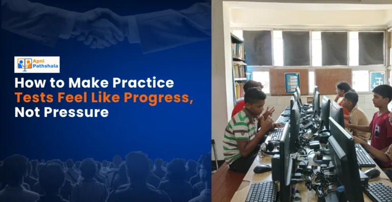 How to Make Practice Tests Feel Like Progress, Not Pressure