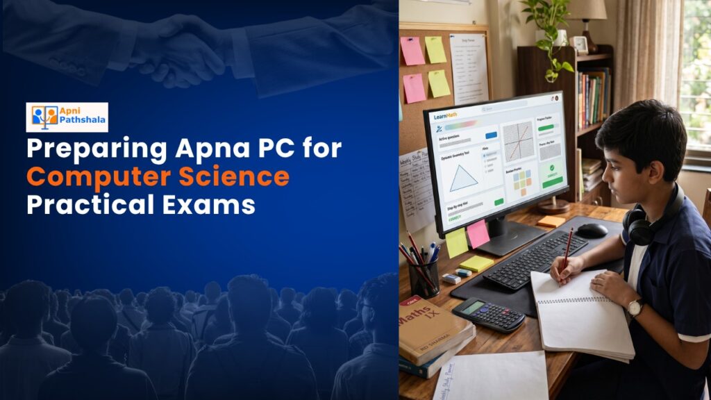 Preparing Apna PC for Computer Science Practical Exams