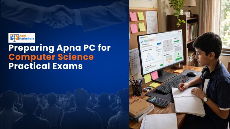 Preparing Apna PC for Computer Science Practical Exams