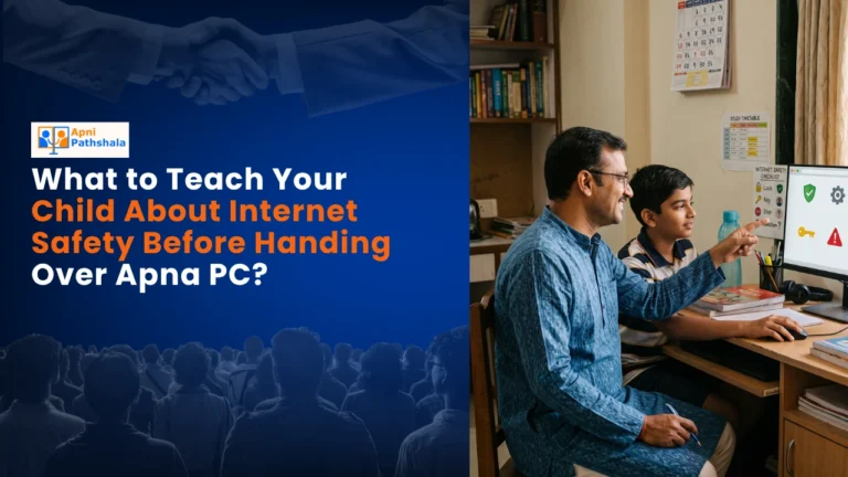 What to Teach Your Child About Internet Safety Before Handing Over Apna PC